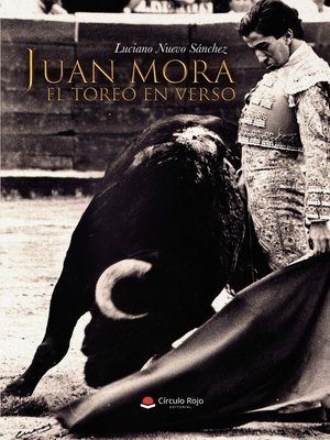 cover image of Juan Mora, el toreo en verso